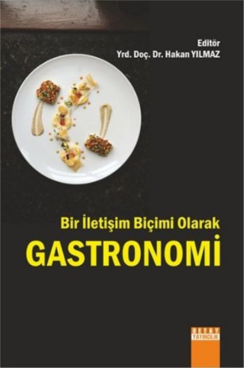 Bir İletişim Biçimi Olarak Gastronomi Kolektif