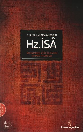 Bir İslam Peygamberi: Hz. İsa %17 indirimli M.Atar-Rahim-A.Thomson