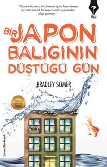 Bir Japon Balığının Düştüğü Gün Bradley Somer