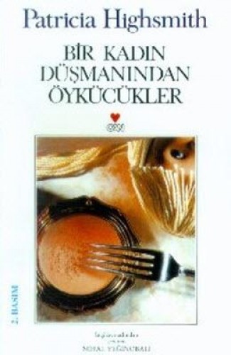 Bir Kadın Düşmanından Öykücükler