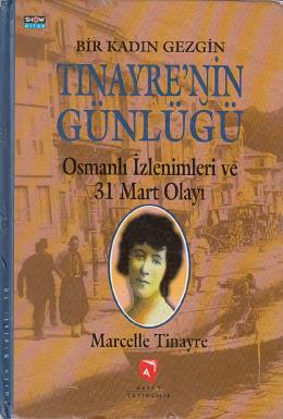 Bir Kadın Gezgin Tinayre’nin Günlüğü