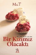 Bir Kızımız Olacaktı