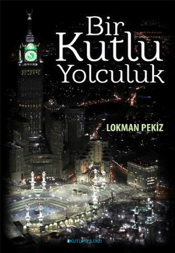 Bir Kutlu Yolculuk %17 indirimli Lokman Pekiz