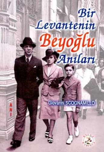 Bir Levantenin Beyoğlu Anıları