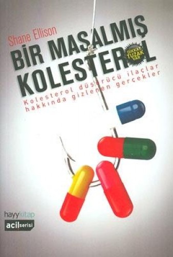 Bir Masalmış Kolesterol %17 indirimli Shane Ellison