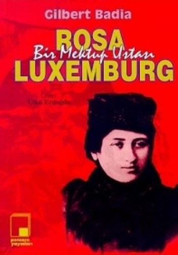 Bir Mektup Ustası Rosa Lüxemburg %17 indirimli Gilbert Badia