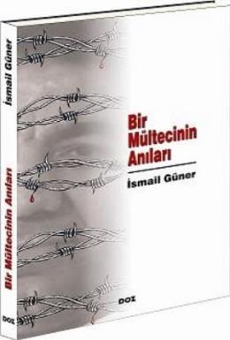 Bir Mültecinin Anıları %17 indirimli İsmail Güner