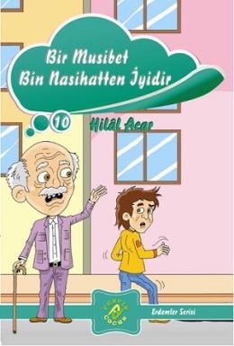 Bir Musibet Bin Nasihatten İyidir