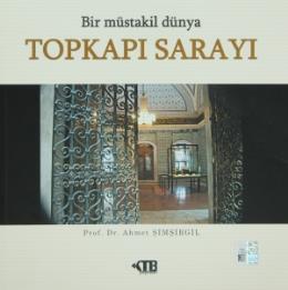 Bir Müstakil Dünya: Topkapı Sarayı