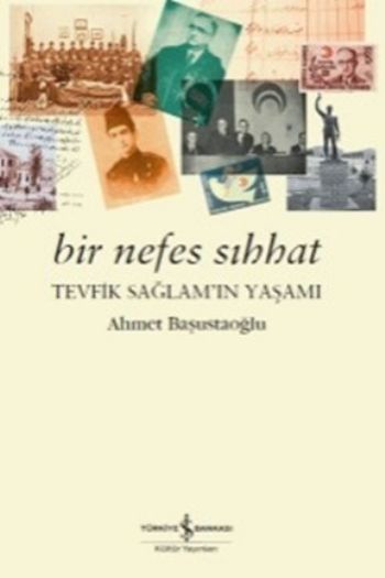 Bir Nefes Sıhhat Tevfik Sağlamın Yaşamı