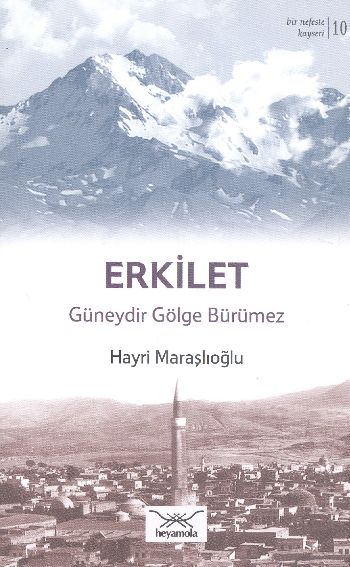 Bir Nefeste Kayseri-10 Erkilet Güneydir Gölge Bürümez