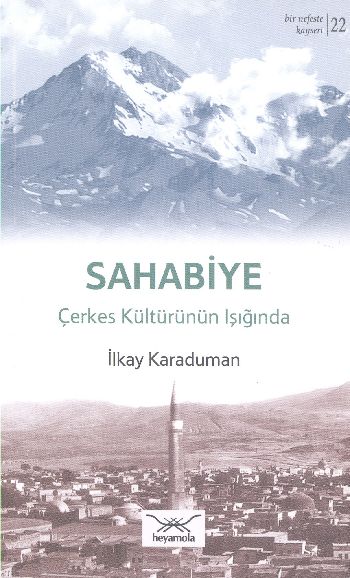Bir Nefeste Kayseri-22 Sahabiye Çerkes Kültürünün Işığında