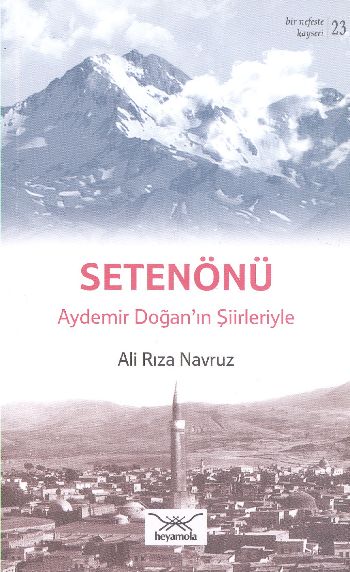 Bir Nefeste Kayseri-23 Seteönü Aydemir Doğanın Şiirleriyle