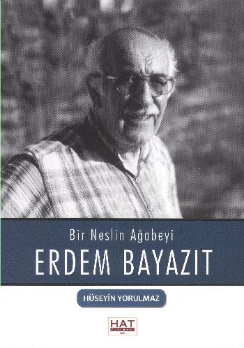 Bir Neslin Ağabeyi Erdem Beyazıt %17 indirimli Hüseyin Yorulmaz