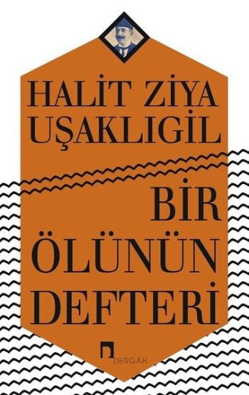 Bir Ölünün Defteri Halit Ziya Uşaklıgil