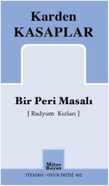 Bir Peri Masalı-Radyum Kızları