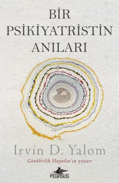 Bir Psikiyatristin Anıları Irvin D. Yalom