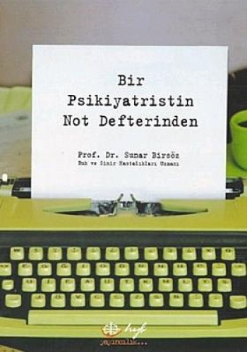 Bir Psikiyatristin Not Defterinden