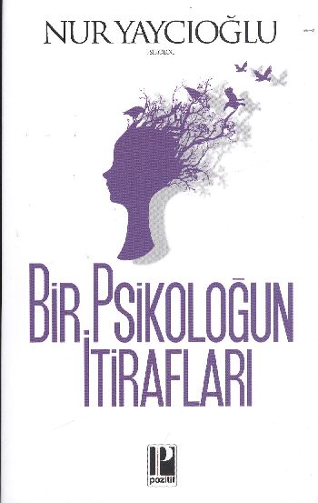 Bir Psikoloğun İtirafları