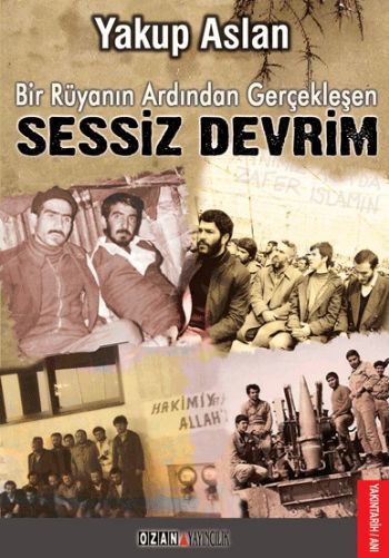 Bir Rüyanın Ardından Gerçekleşen Sessiz Devrim %17 indirimli Yakup Asl