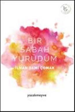 Bir Sabah Yürüdüm İlhan Sami Çomak