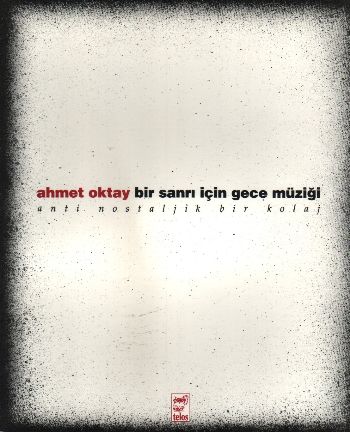 Bir Sanrı İçin Gece Müziği %17 indirimli Ahmet Oktay