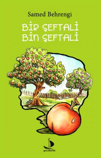 Bir Şeftali Bin Şeftali Samed Behrengi