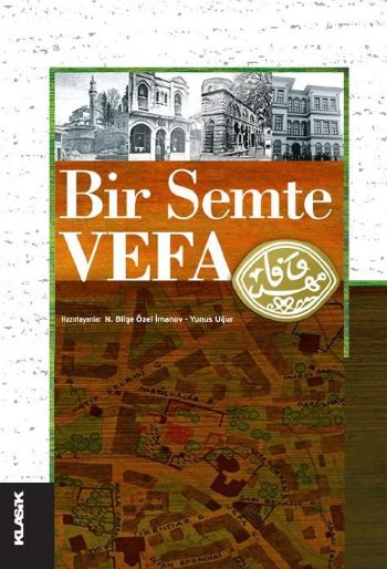 Bir Semte Vefa