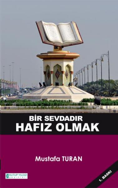 Bir Sevdadır Hafız Olmak