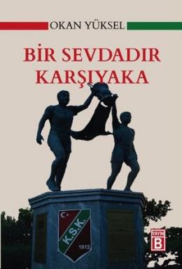 Bir Sevdadır Karşıyaka