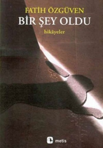 Bir Şey Oldu