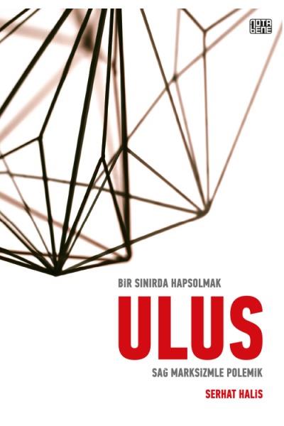 Bir Sınırda Hapsolmak - Ulus Serhat Halis