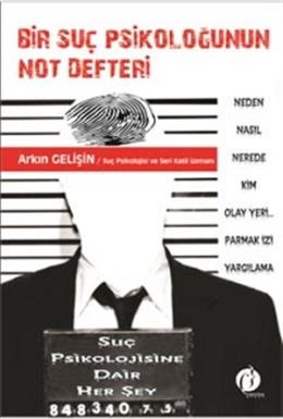 Bir Suç Psikoloğunun Not Defteri