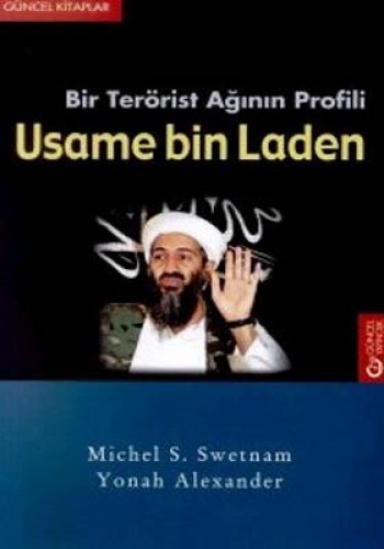 Bir Terörist Ağının Profili Usame bin Laden