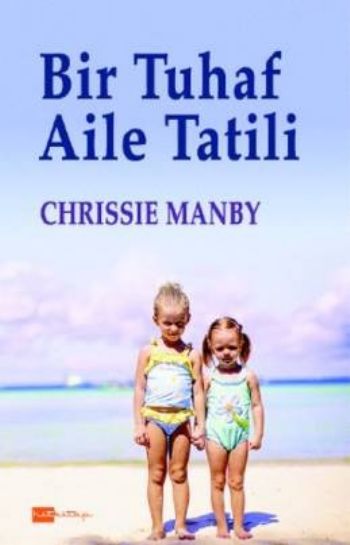 Bir Tuhaf Aile Tatili %17 indirimli Chrissie Manby