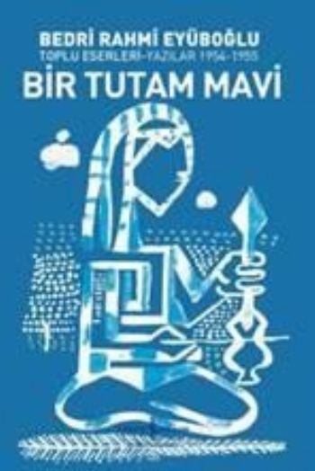 Bir Tutam Mavi %30 indirimli Bedri Rahmi Eyüpoğlu