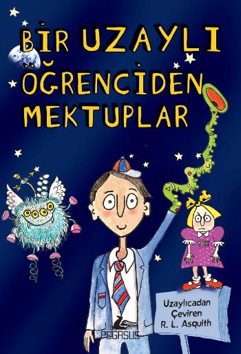Bir Uzaylı Öğrenciden Mektuplar-1