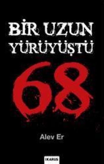 Bir Uzun Yürüyüştü 68