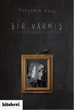 Bir Varmış Bünyamin Enes