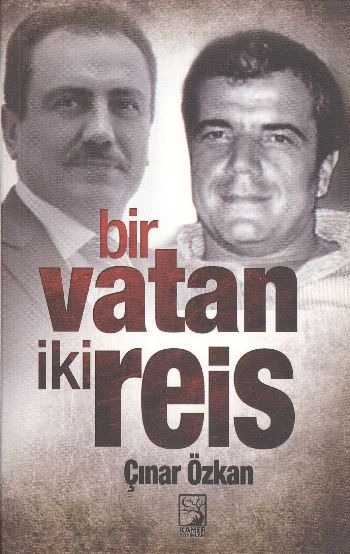 Bir Vatan İki Reis