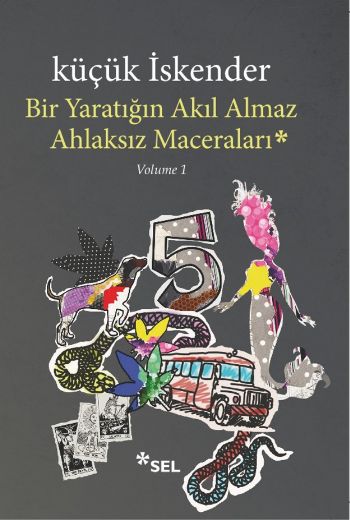 Bir Yaratığın Akıl Almaz Ahlaksız Maceraları Küçük İskender