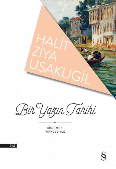 Bir Yazın Tarihi Halit Ziya Uşaklıgil