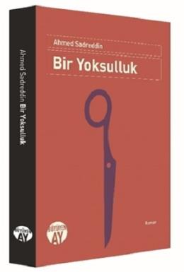 Bir Yoksulluk Ahmed Sadreddin