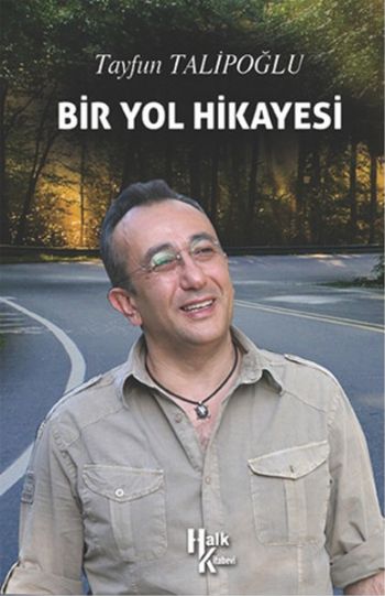 Bir Yol Hikayesi Tayfun Talipoğlu