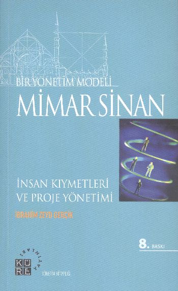 Bir Yönetim Modeli Mimar Sinan