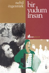 Bir Yudum İnsan %17 indirimli NEBIL ÖZGENTÜRK