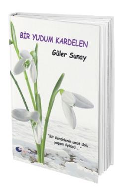 Bir Yudum Kardelen Güler Sunay