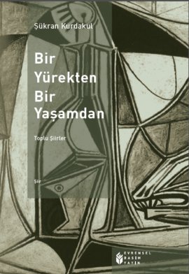 Bir Yürekten, Bir YaşamdanToplu Şiirler 3