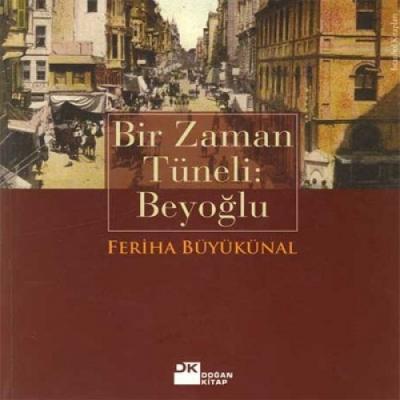 Bir Zaman Tüneli: Beyoğlu %17 indirimli Feriha Büyükünal