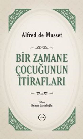 Bir Zamane Çocuğunun İtirafları